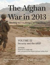 bokomslag The Afghan War in 2013: Meeting the Challenges of Transition