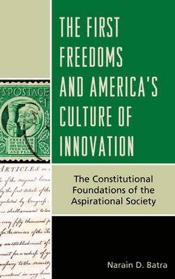 bokomslag The First Freedoms and America's Culture of Innovation