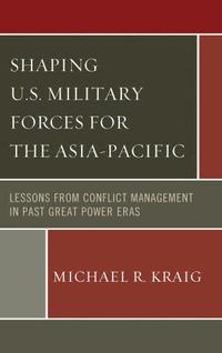 bokomslag Shaping U.S. Military Forces for the Asia-Pacific