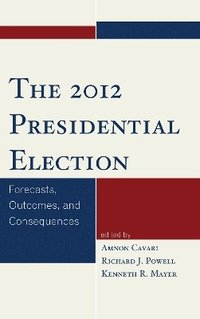 bokomslag The 2012 Presidential Election