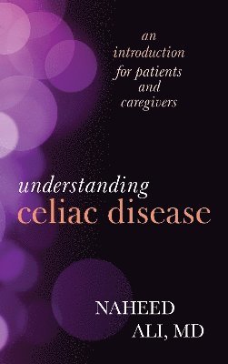 Understanding Celiac Disease 1