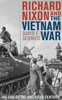 bokomslag Richard Nixon and the Vietnam War