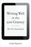 Writing Well in the 21st Century 1