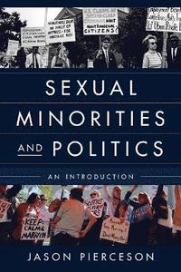 bokomslag Sexual Minorities and Politics