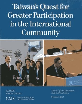 Taiwan's Quest for Greater Participation in the International Community 1