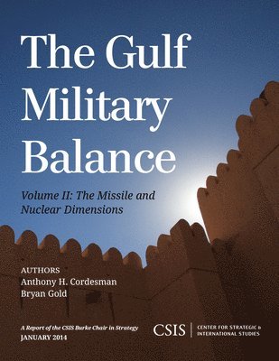 Anthony H. Cordesman, Bryan Gold - Gulf Military Balance, Häftad
