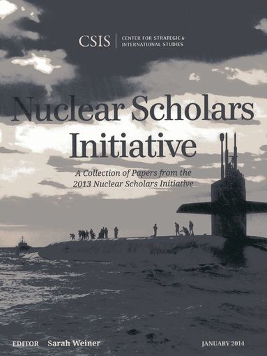 Sarah Weiner - Nuclear Scholars Initiative, Häftad