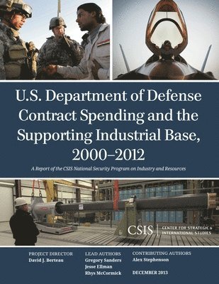 bokomslag U.S. Department of Defense Contract Spending and the Supporting Industrial Base, 2000-2012