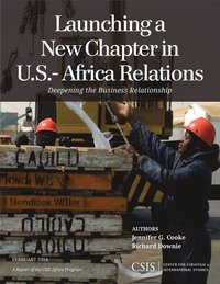 bokomslag Launching a New Chapter in U.S.-Africa Relations