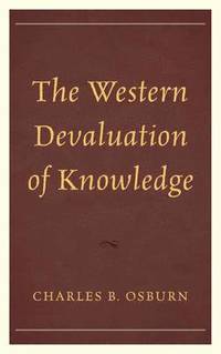 bokomslag The Western Devaluation of Knowledge