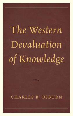Western Devaluation of Knowledge