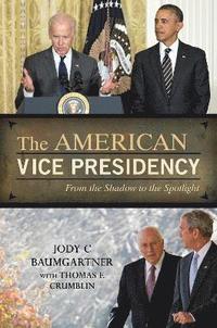 bokomslag The American Vice Presidency