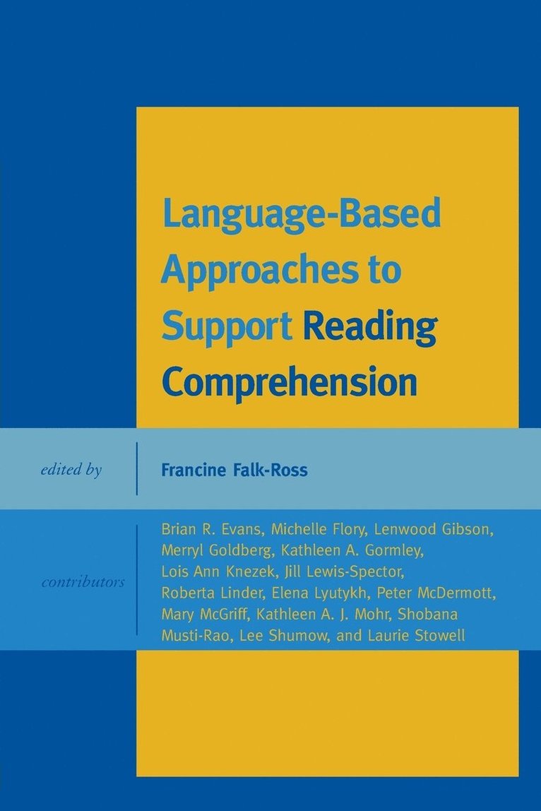 Language-Based Approaches to Support Reading Comprehension 1