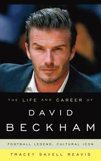 bokomslag Life and Career of David Beckham