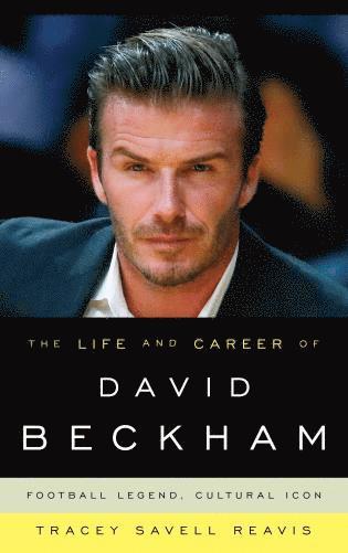 The Life and Career of David Beckham 1