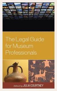 bokomslag The Legal Guide for Museum Professionals