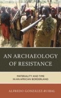 bokomslag An Archaeology of Resistance