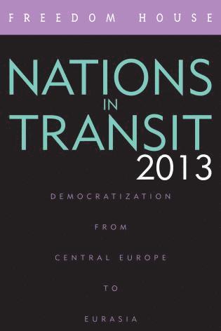 Freedom House - Nations in Transit 2013, Häftad
