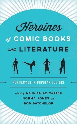 Heroines of Comic Books and Literature 1