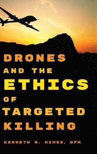 bokomslag Drones and the Ethics of Targeted Killing