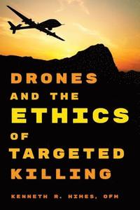 bokomslag Drones and the Ethics of Targeted Killing