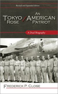 bokomslag Tokyo Rose / An American Patriot