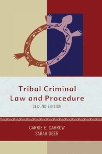 bokomslag Tribal Criminal Law and Procedure