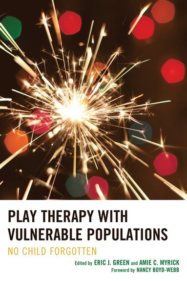 bokomslag Play Therapy with Vulnerable Populations