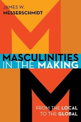 Masculinities in the Making 1