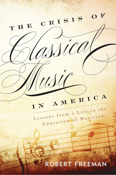 bokomslag Crisis of Classical Music in America