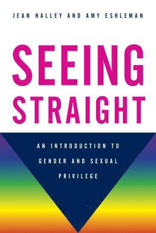 Jean Halley, Amy Eshleman - Seeing Straight, Häftad
