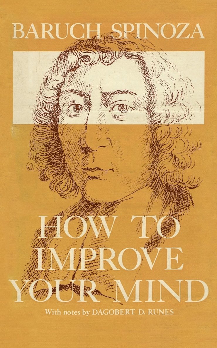 Baruch Spinoza - How to Improve Your Mind, Häftad