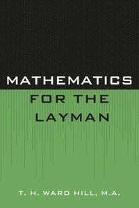 bokomslag Mathematics for the Layman