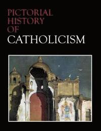 bokomslag Pictorial History of Catholicism