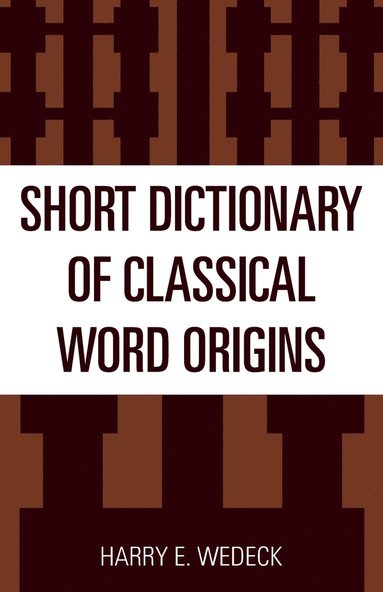 bokomslag Short Dictionary of Classical Word Origins