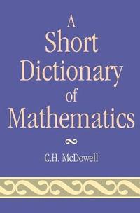 bokomslag Short Dictionary of Mathematics