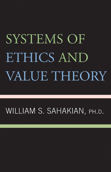 bokomslag Systems of Ethics and Value Theory