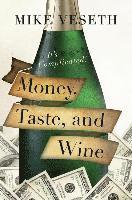 Money, Taste, and Wine