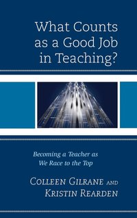 bokomslag What Counts as a Good Job in Teaching?