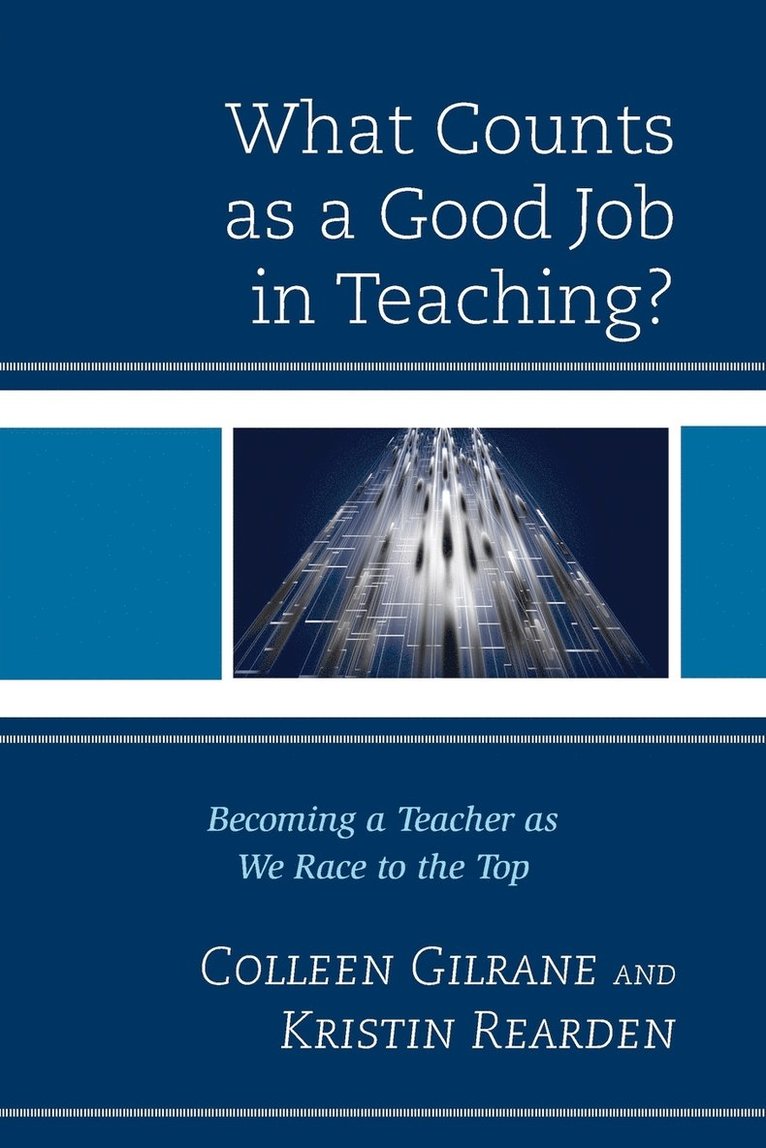 What Counts as a Good Job in Teaching? 1