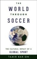 Tamir Bar-On - World through Soccer, Inbunden