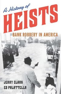 bokomslag A History of Heists