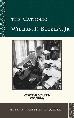 The Catholic William F. Buckley, Jr. 1