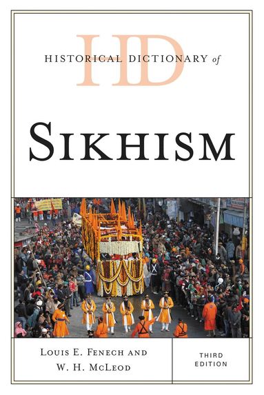 Louis E. Fenech, W. H. McLeod - Historical Dictionary of Sikhism, Inbunden
