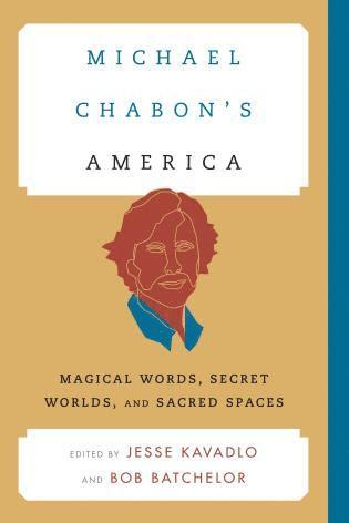 bokomslag Michael Chabon's America