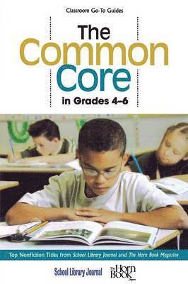 The Common Core in Grades 4-6 1