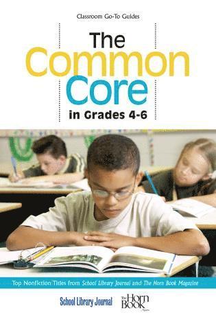 The Common Core in Grades 4-6 1