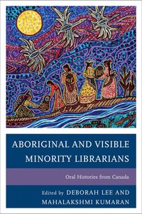 bokomslag Aboriginal and Visible Minority Librarians