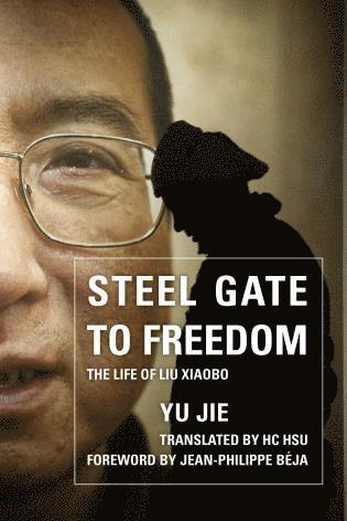 Yu Jie - Steel Gate to Freedom, Inbunden