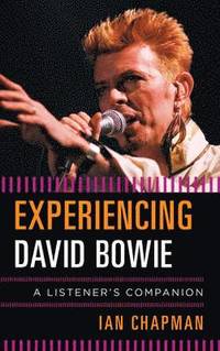 bokomslag Experiencing David Bowie